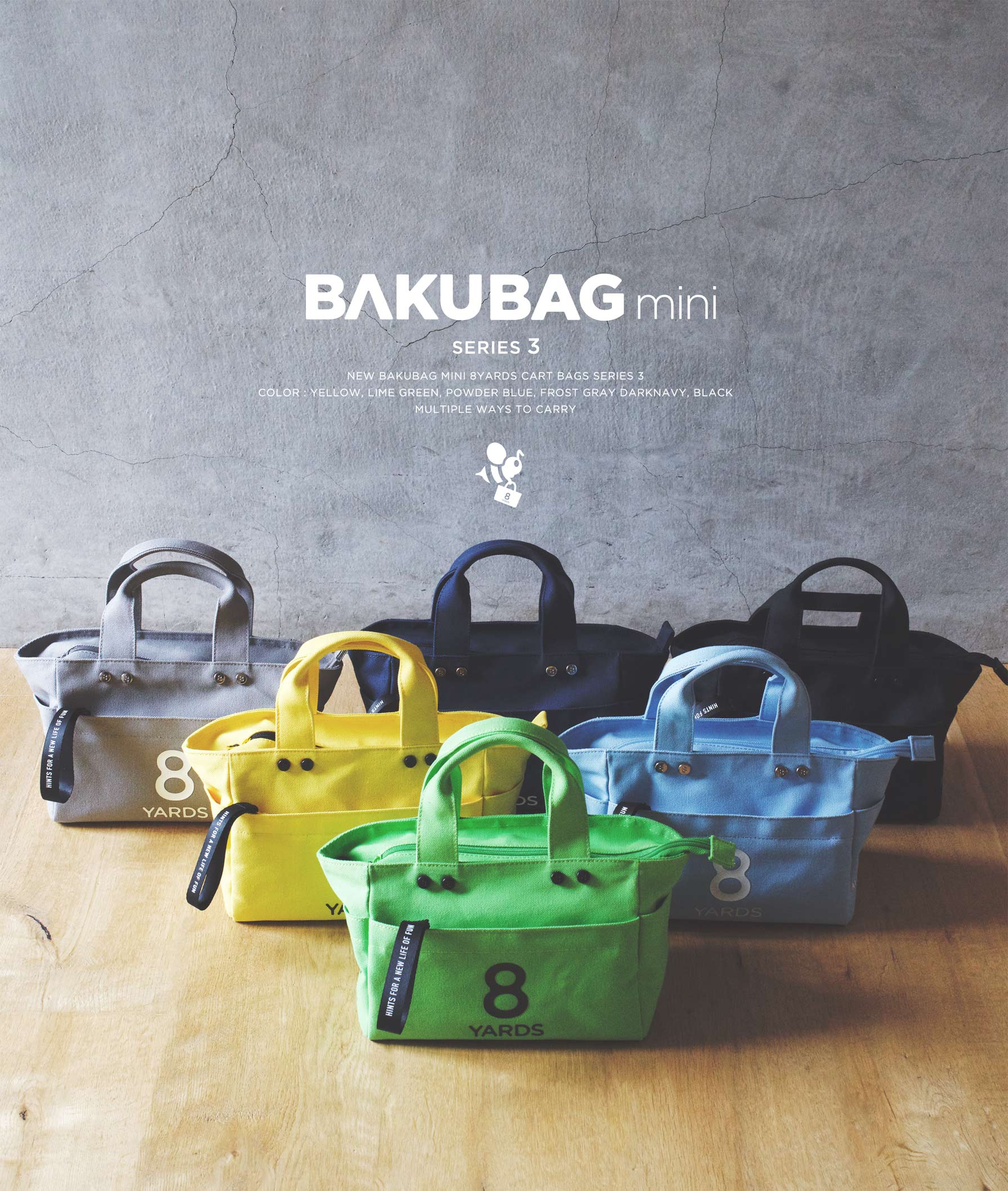 8YARDS | BAKUBAG mini Series 3